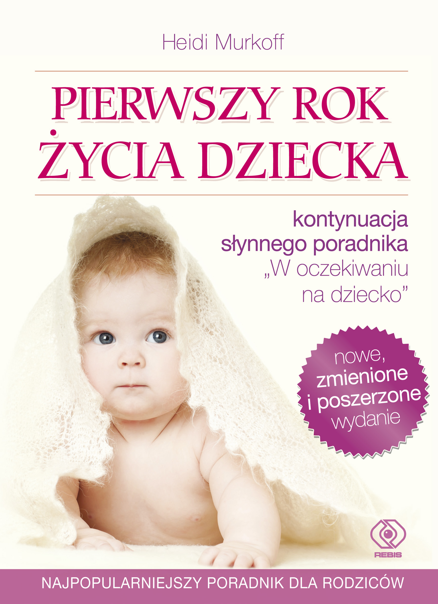 Setne wydanie "Pierwszego roku życia dziecka"!